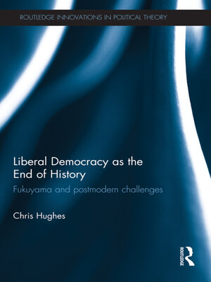 cover image of Liberal Democracy as the End of History